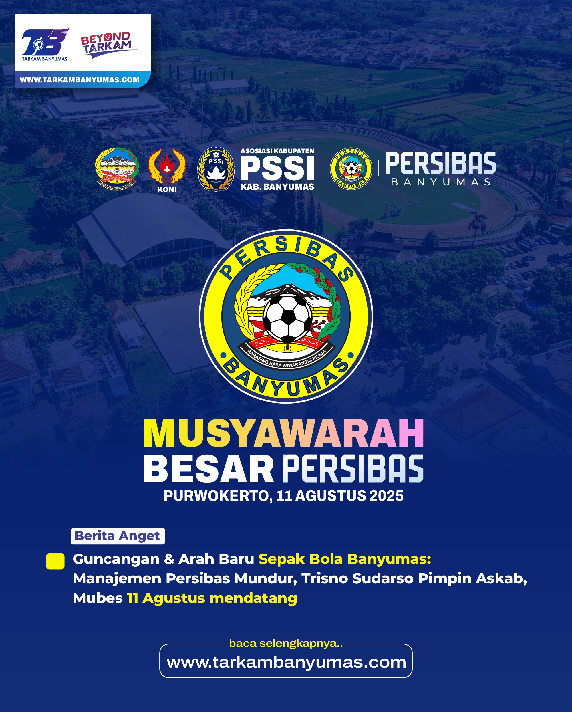 Guncangan & Arah Baru Sepak Bola Banyumas: Manajemen Persibas Mundur, Trisno Sudarso Pimpin Askab, Mubes 11 Agustus